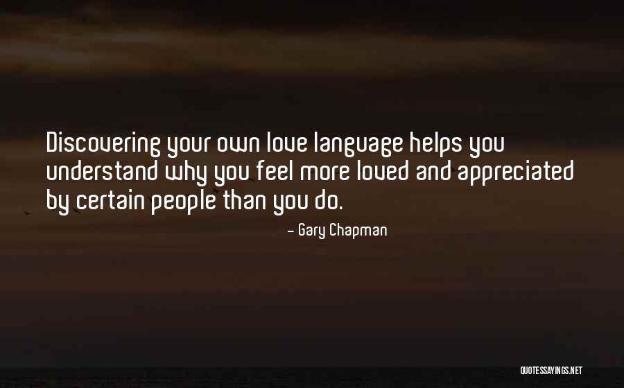 Love Your Own Language Quotes By Gary Chapman Love Your Own Language Quotes By Gary Chapman