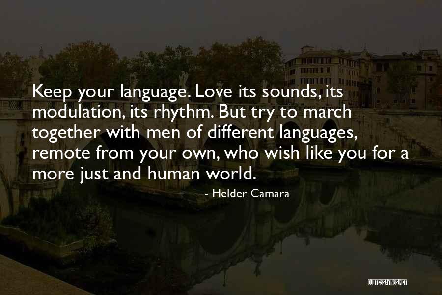Love Your Own Language Quotes By Helder Camara Love Your Own Language Quotes By Helder Camara