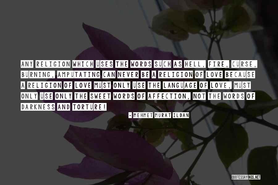Love Your Own Language Quotes By Mehmet Murat Ildan Love Your Own Language Quotes By Mehmet Murat Ildan