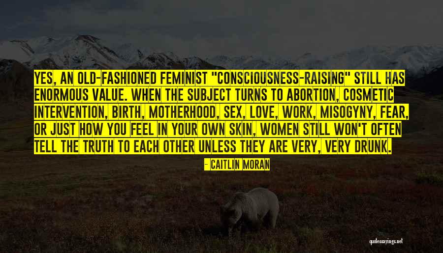 Love Your Own Skin Quotes By Caitlin Moran