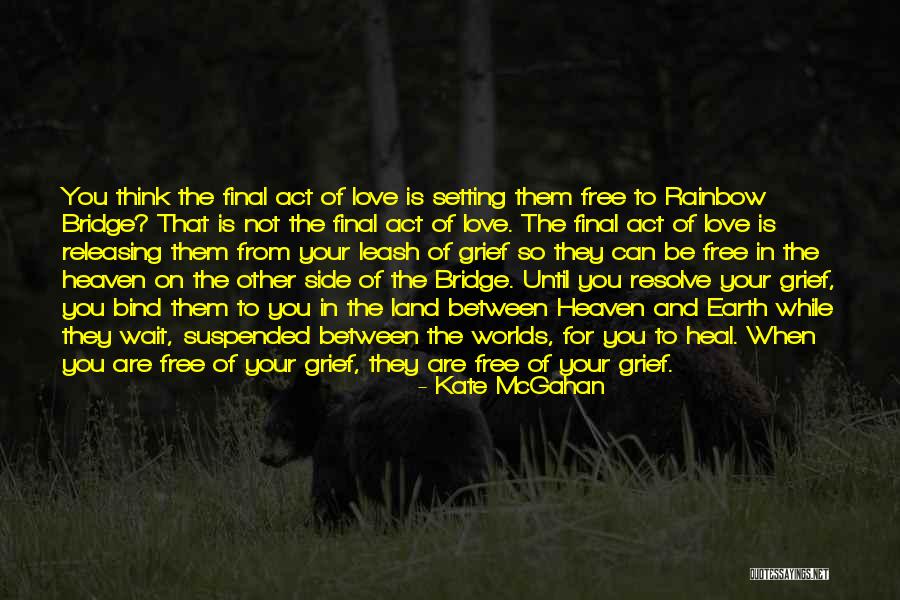 Love Your Pet Quotes By Kate McGahan