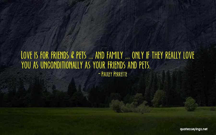 Love Your Pet Quotes By Pauley Perrette
