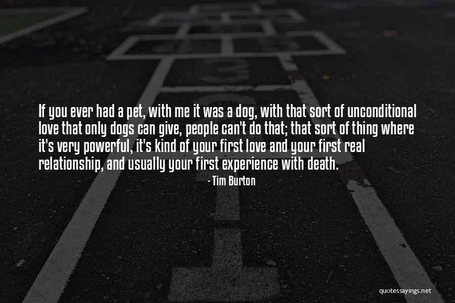 Love Your Pet Quotes By Tim Burton