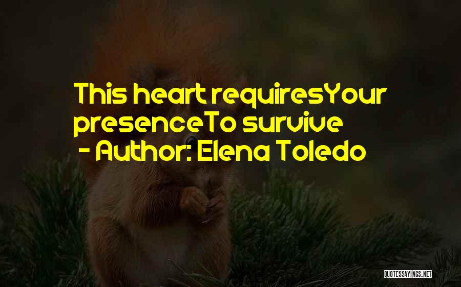Love Your Presence Quotes By Elena Toledo