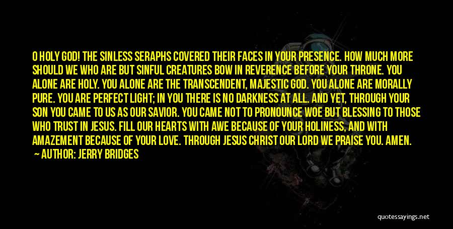 Love Your Presence Quotes By Jerry Bridges