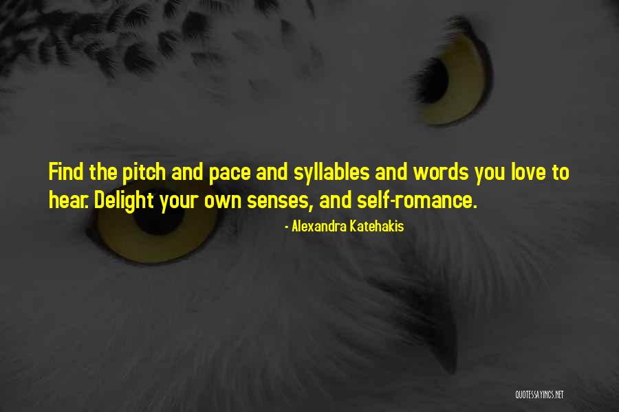 Love Your Self Quotes By Alexandra Katehakis Love Your Self Quotes By Alexandra Katehakis