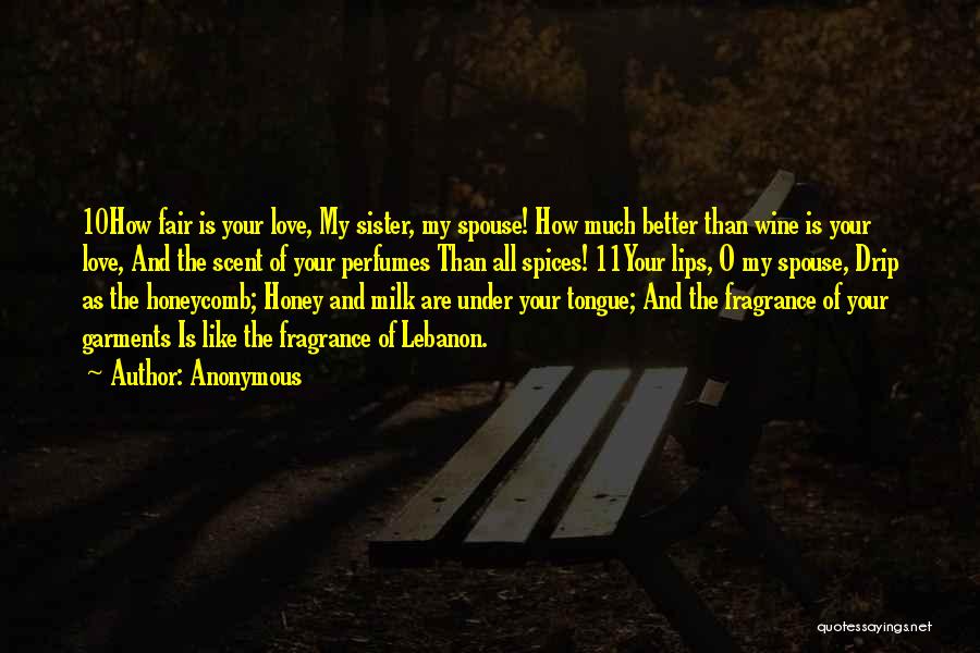Love Your Sister Quotes By Anonymous Love Your Sister Quotes By Anonymous