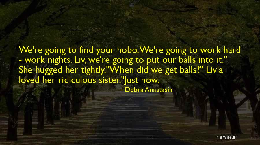 Love Your Sister Quotes By Debra Anastasia