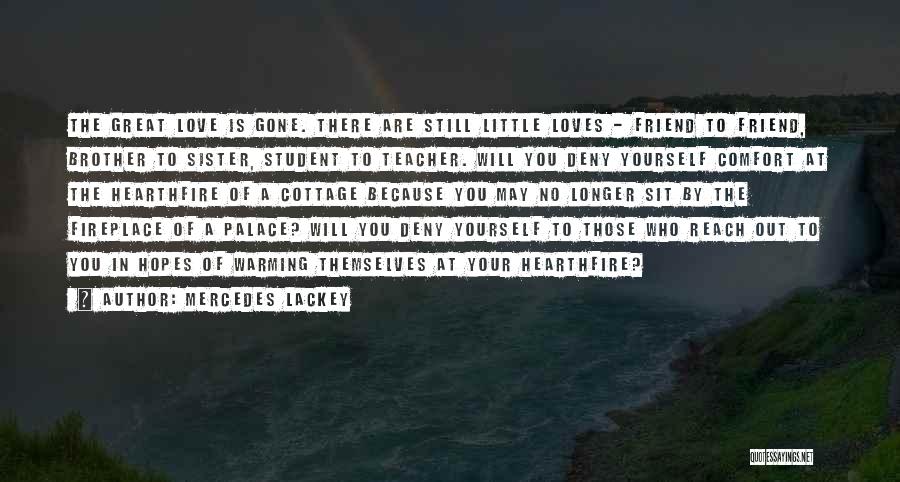Love Your Sister Quotes By Mercedes Lackey Love Your Sister Quotes By Mercedes Lackey