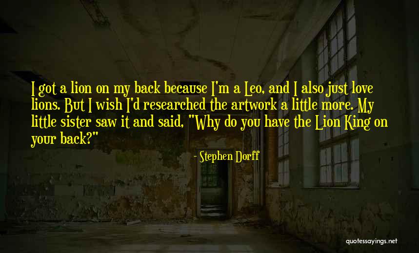 Love Your Sister Quotes By Stephen Dorff