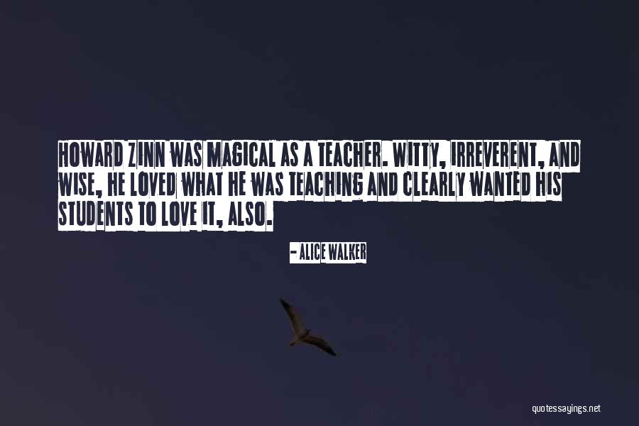 Love Your Students Quotes By Alice Walker Love Your Students Quotes By Alice Walker