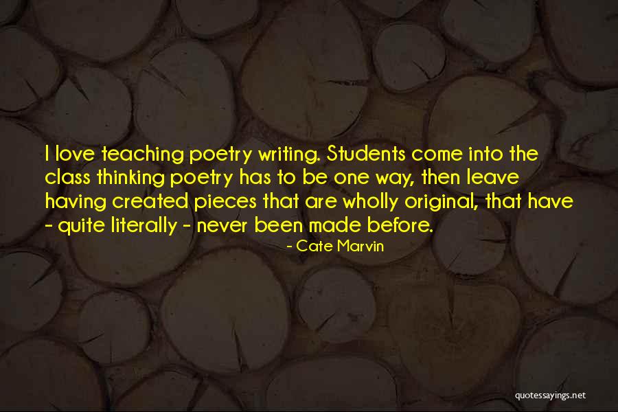 Love Your Students Quotes By Cate Marvin Love Your Students Quotes By Cate Marvin