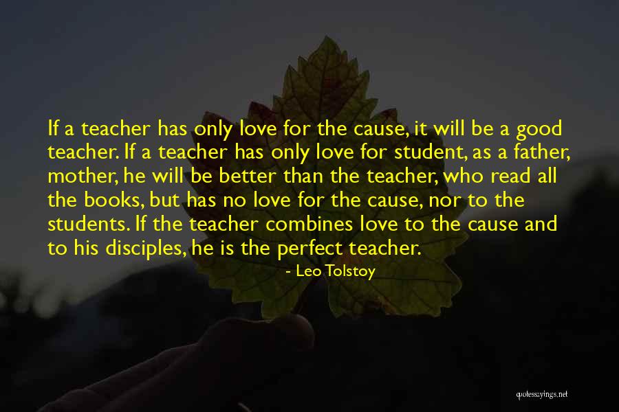 Love Your Students Quotes By Leo Tolstoy Love Your Students Quotes By Leo Tolstoy