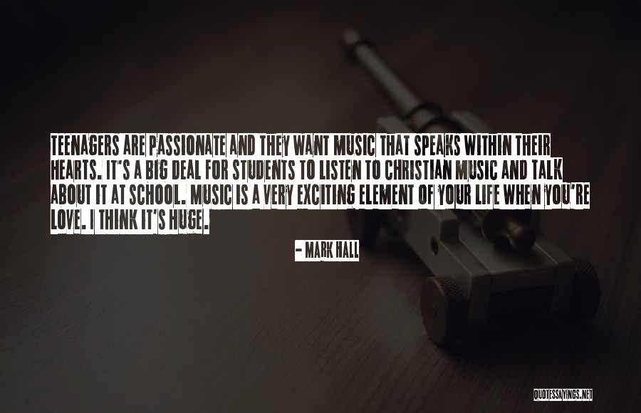 Love Your Students Quotes By Mark Hall Love Your Students Quotes By Mark Hall