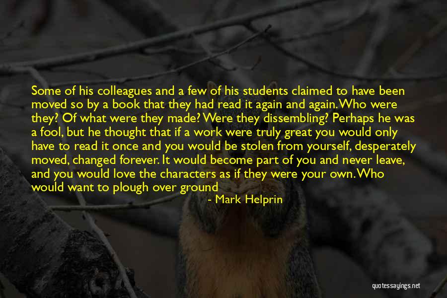 Love Your Students Quotes By Mark Helprin Love Your Students Quotes By Mark Helprin