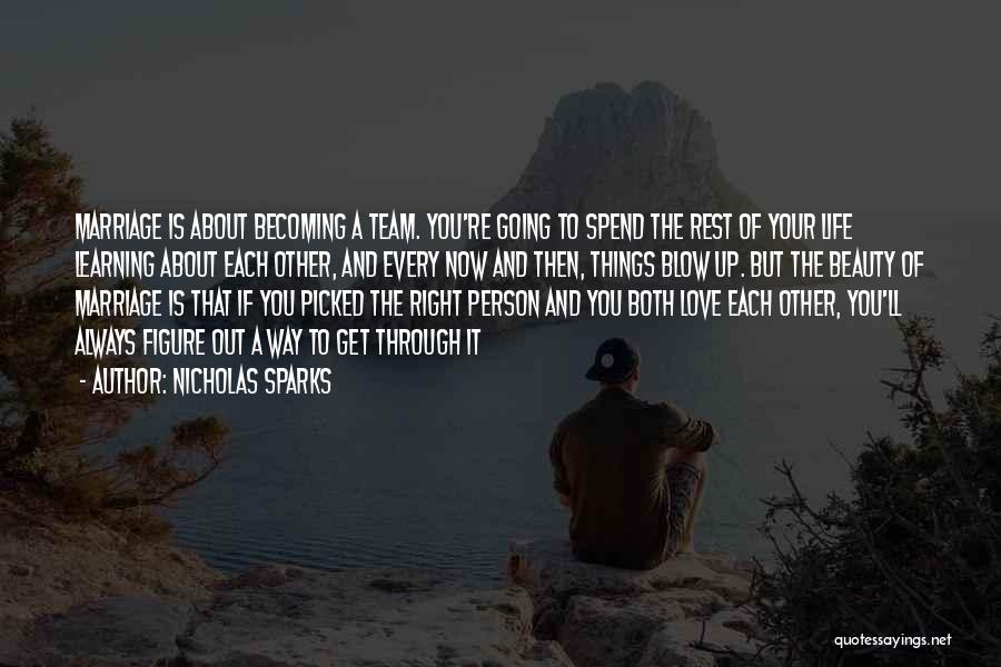 Love Your Team Quotes By Nicholas Sparks