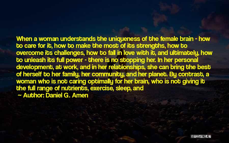 Love Your Uniqueness Quotes By Daniel G. Amen