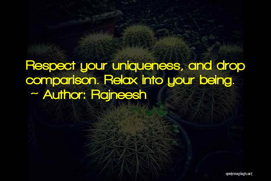 Love Your Uniqueness Quotes By Rajneesh