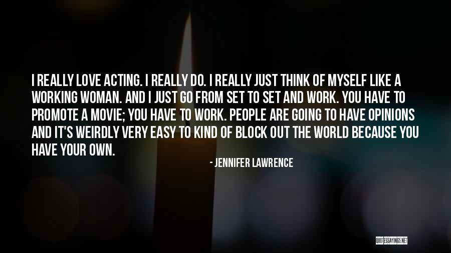 Love Your Work Quotes By Jennifer Lawrence