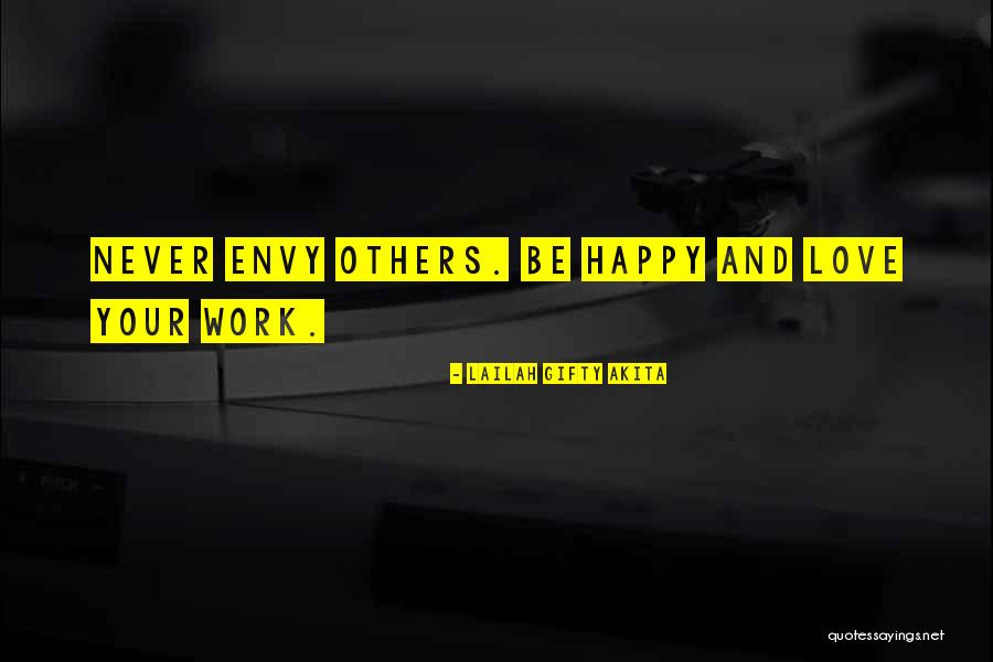 Love Your Work Quotes By Lailah Gifty Akita Love Your Work Quotes By Lailah Gifty Akita