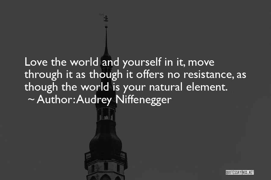 Love Your Yourself Quotes By Audrey Niffenegger