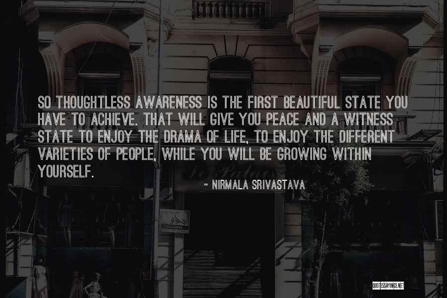 Love Yourself And Enjoy Life Quotes By Nirmala Srivastava Love Yourself And Enjoy Life Quotes By Nirmala Srivastava