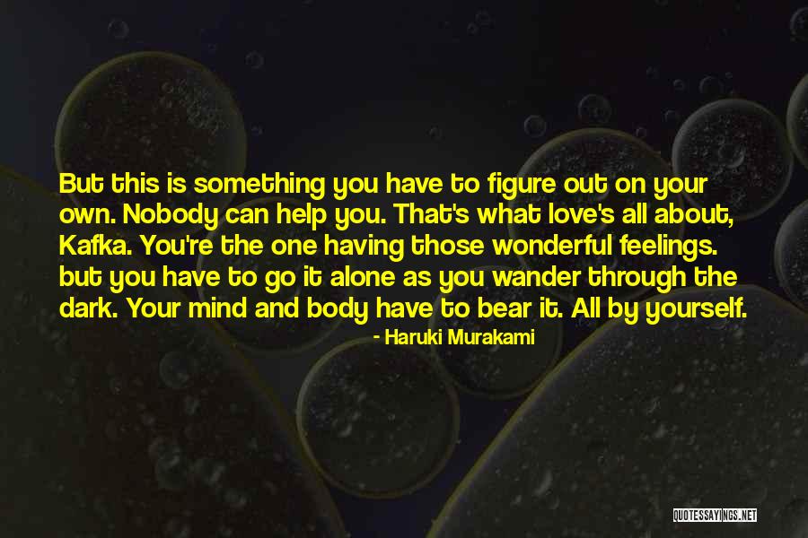 Love Yourself And Your Body Quotes By Haruki Murakami