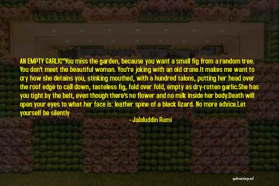 Love Yourself And Your Body Quotes By Jalaluddin Rumi