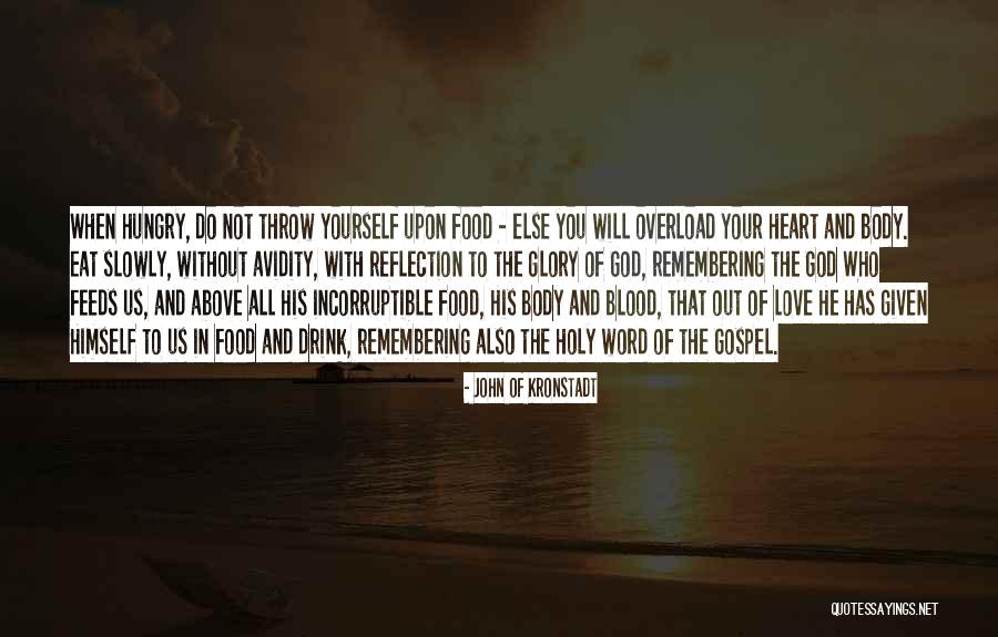 Love Yourself And Your Body Quotes By John Of Kronstadt Love Yourself And Your Body Quotes By John Of Kronstadt