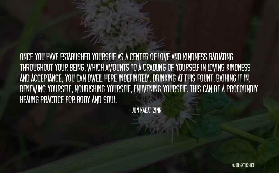 Love Yourself And Your Body Quotes By Jon Kabat-Zinn