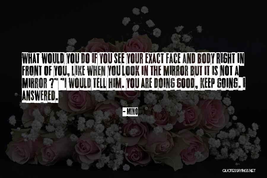 Love Yourself And Your Body Quotes By Mino Love Yourself And Your Body Quotes By Mino