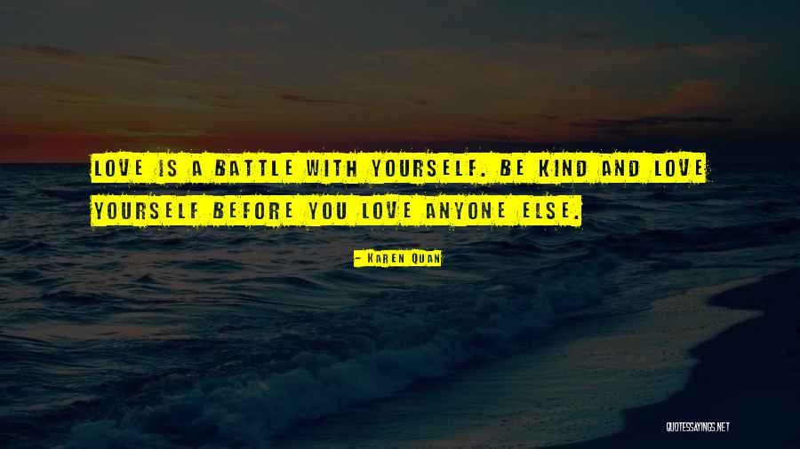 Love Yourself Before Anyone Else Quotes By Karen Quan