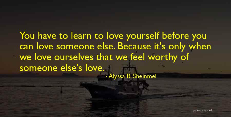 Top 66 Love Yourself Before You Love Someone Else Quotes Sayings