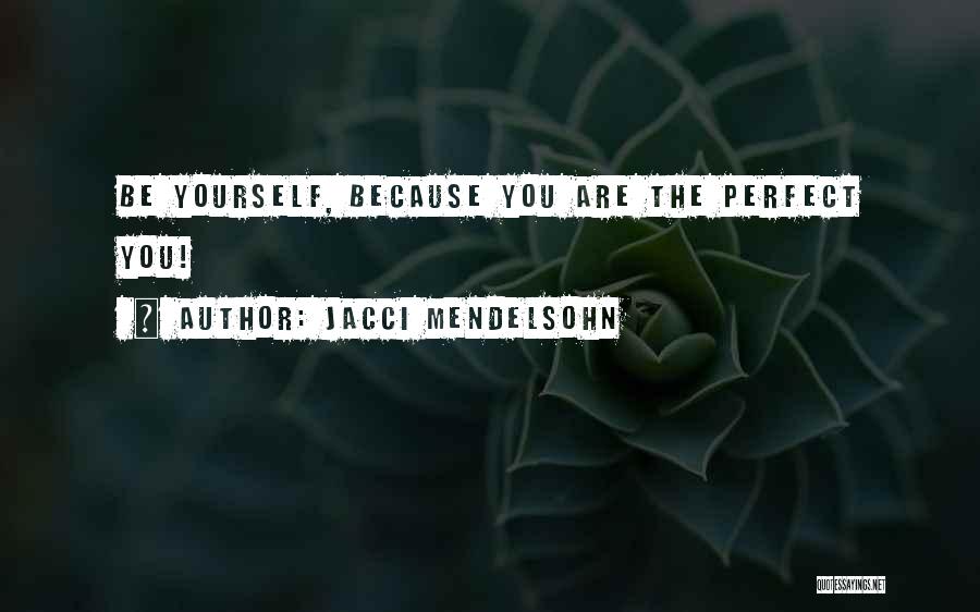 Love Yourself God Quotes By Jacci Mendelsohn