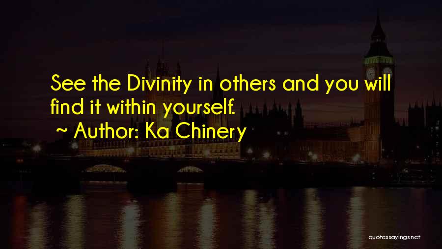 Love Yourself God Quotes By Ka Chinery