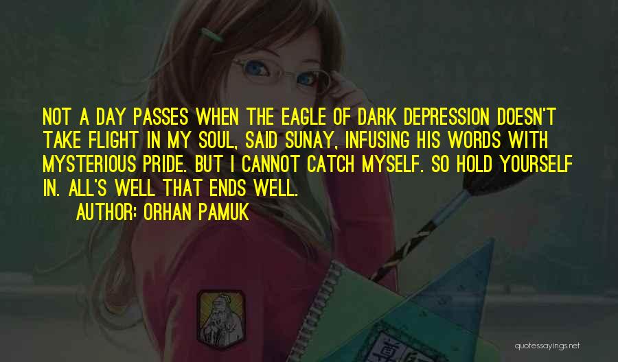 Love Yourself God Quotes By Orhan Pamuk