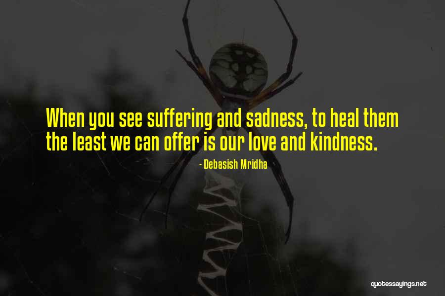 Love Yourself Heal Your Life Quotes By Debasish Mridha Love Yourself Heal Your Life Quotes By Debasish Mridha