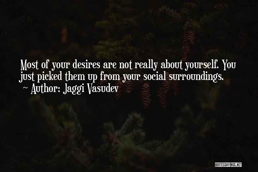 Love Yourself Love Your Life Quotes By Jaggi Vasudev