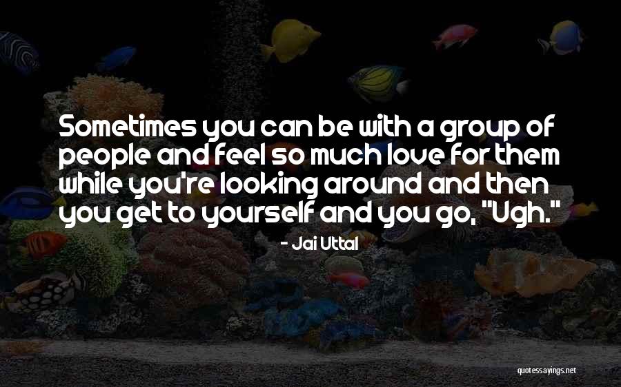 Love Yourself Of Quotes By Jai Uttal Love Yourself Of Quotes By Jai Uttal