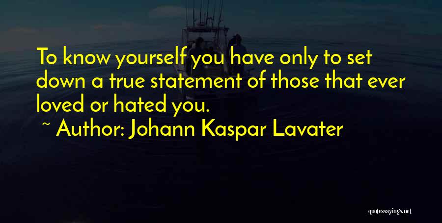 Love Yourself Only Quotes By Johann Kaspar Lavater