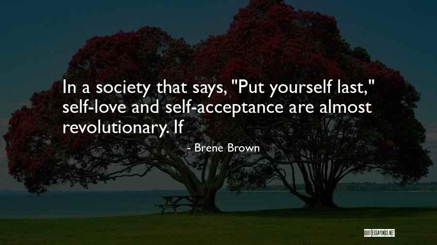 Love Yourself Self Acceptance Quotes By Brene Brown Love Yourself Self Acceptance Quotes By Brene Brown