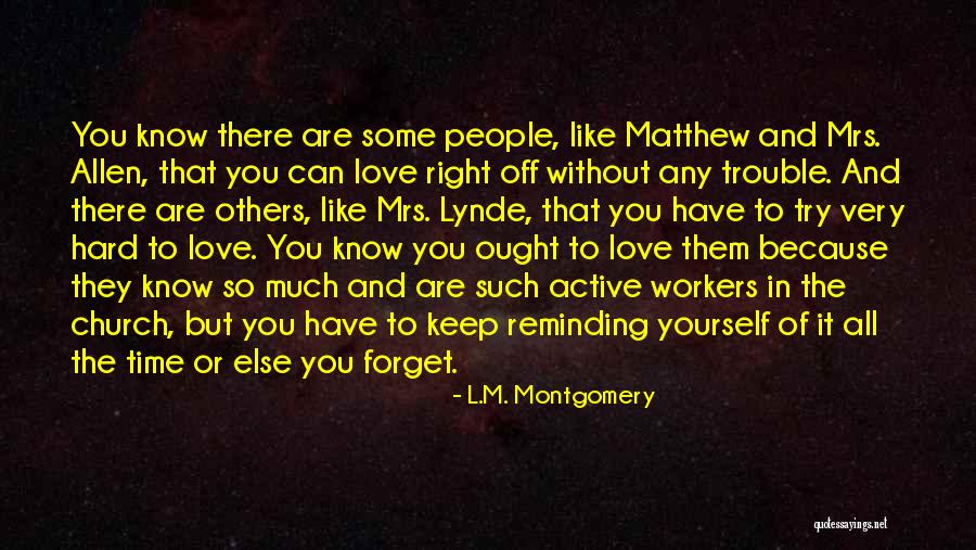 Love Yourself So Much Quotes By L.M. Montgomery