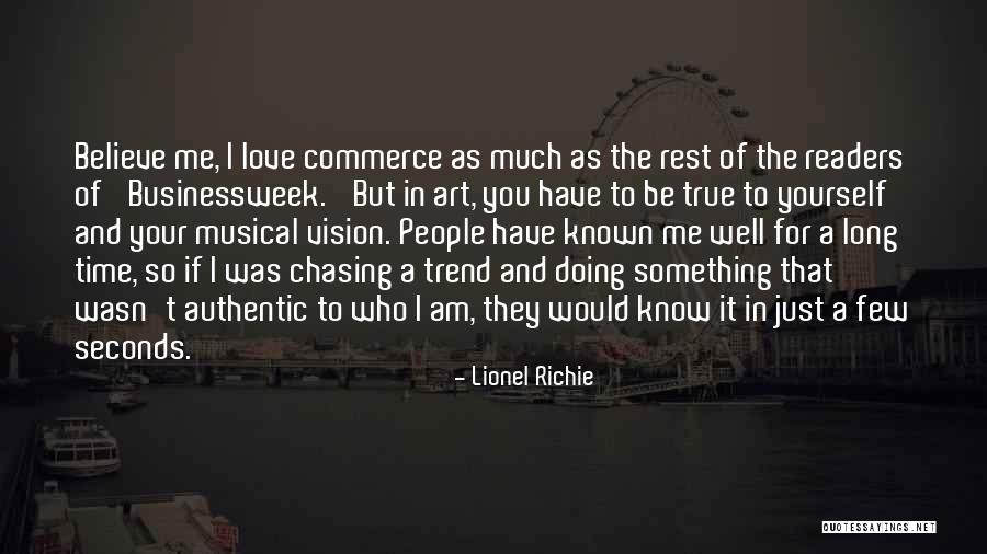 Love Yourself So Much Quotes By Lionel Richie