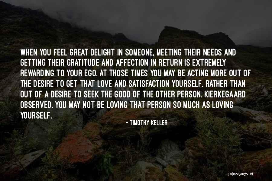 Love Yourself So Much Quotes By Timothy Keller