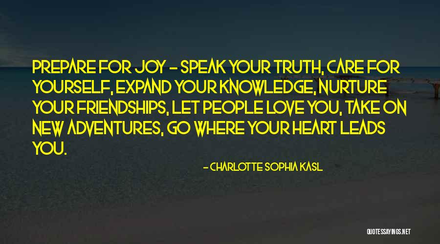 Love Yourself Speak Yourself Quotes By Charlotte Sophia Kasl Love Yourself Speak Yourself Quotes By Charlotte Sophia Kasl