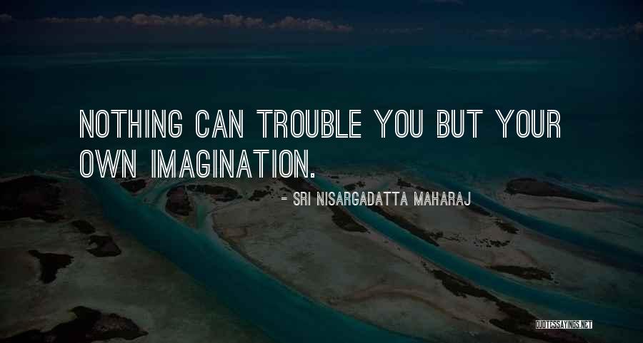 Lovebug Doxies Quotes By Sri Nisargadatta Maharaj Lovebug Doxies Quotes By Sri Nisargadatta Maharaj