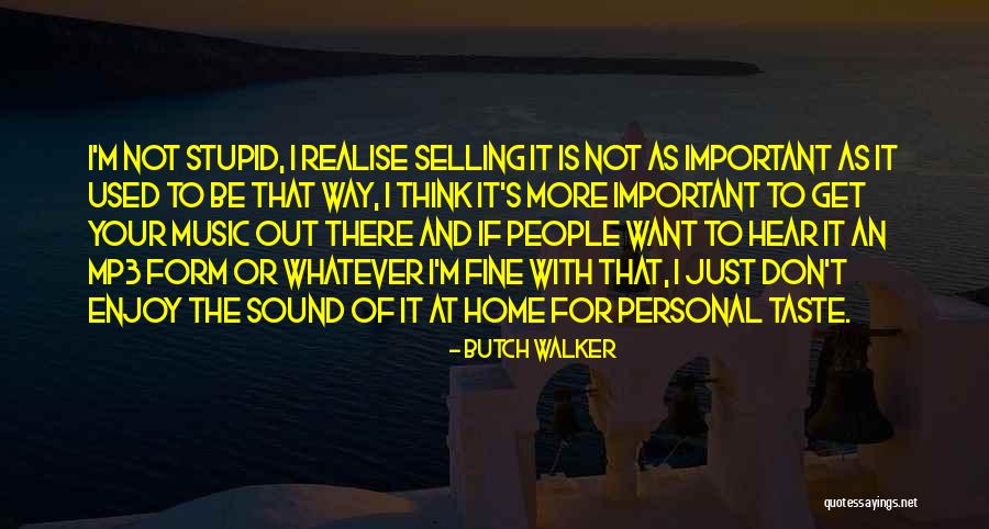 Lovecky Moravia Quotes By Butch Walker Lovecky Moravia Quotes By Butch Walker