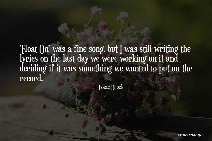 Lovecky Moravia Quotes By Isaac Brock Lovecky Moravia Quotes By Isaac Brock