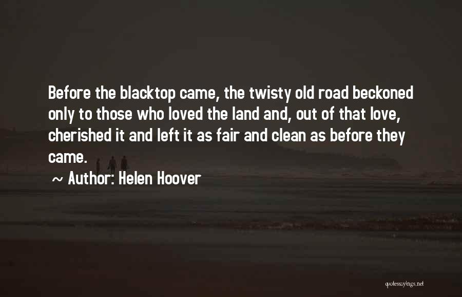 Loved And Cherished Quotes By Helen Hoover