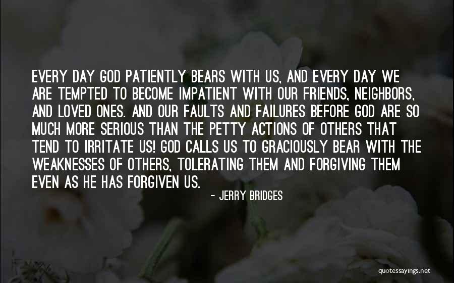 Loved Every Quotes By Jerry Bridges Loved Every Quotes By Jerry Bridges